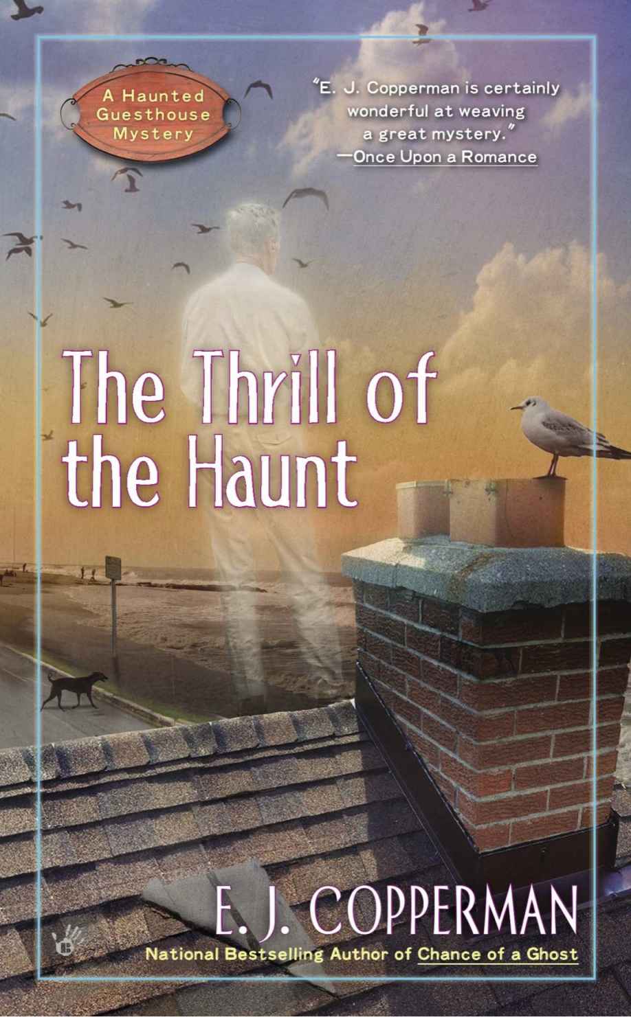 The Thrill of the Haunt by E. J. Copperman