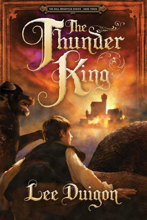 The Thunder King (Bell Mountain) by Lee Duigon