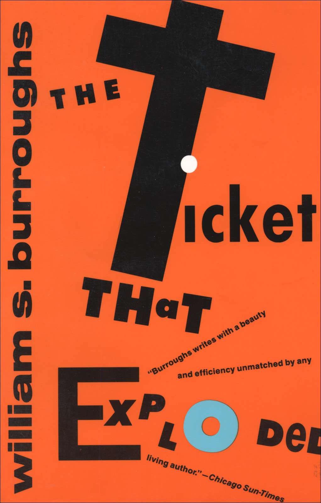 The Ticket That Exploded (Burroughs, William S.) by Burroughs, William S.