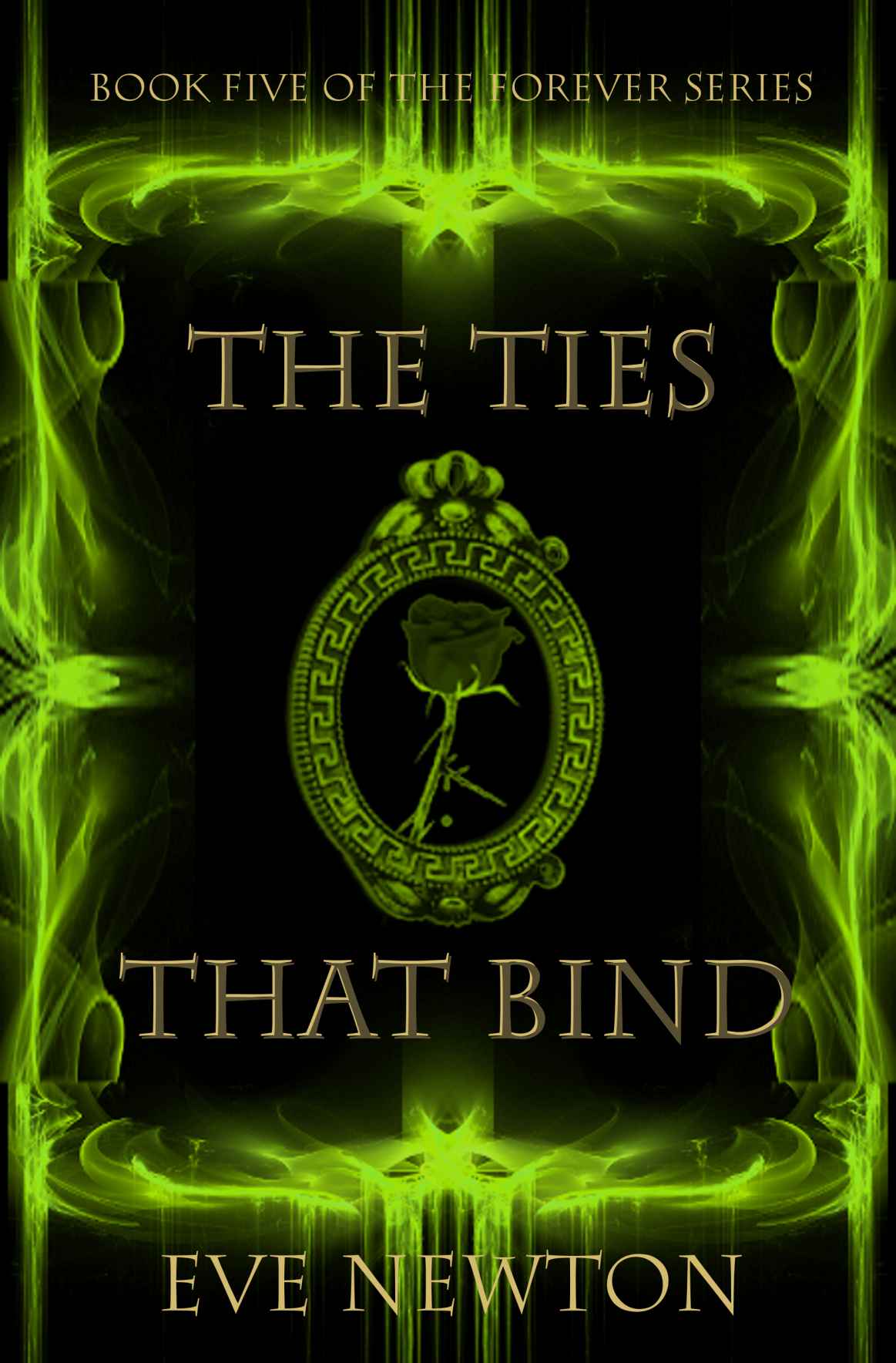 The Ties that Bind (The Forever series, Book Five) by Eve Newton