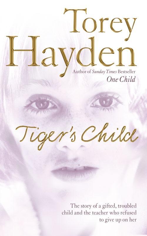 The Tiger's Child by Torey Hayden