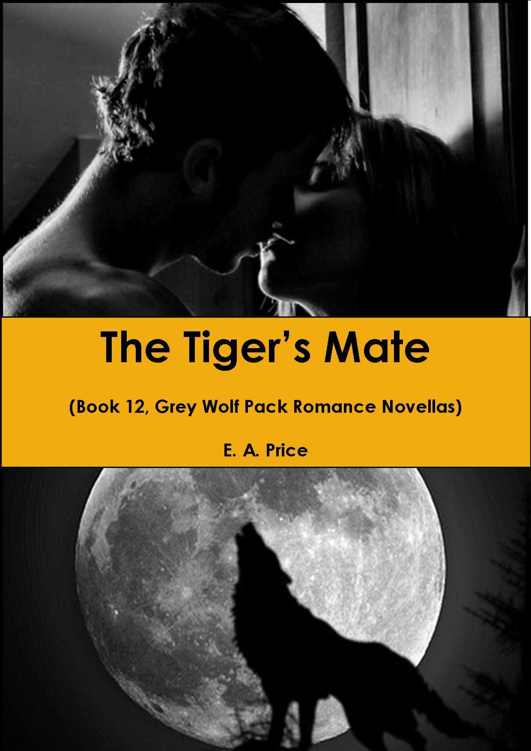 The Tiger's Mate: (Book 12, Grey Wolf Pack Romance Novellas)