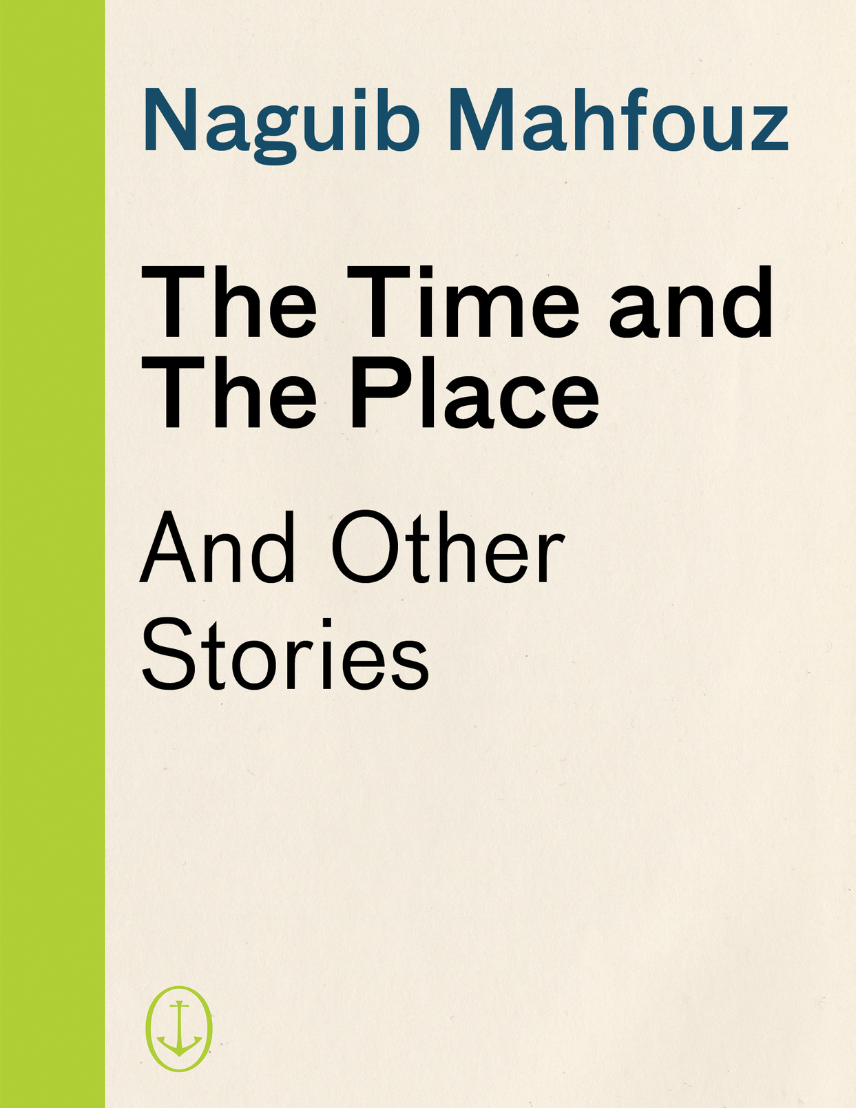 The Time and the Place (2016) by Naguib Mahfouz