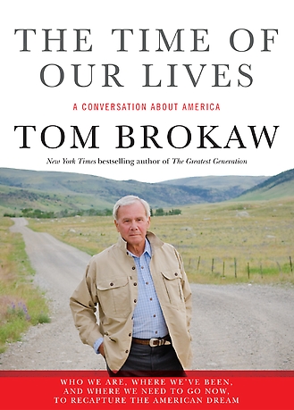 The Time of Our Lives by Tom Brokaw