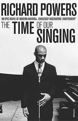 The Time of Our Singing (2004) by Richard Powers