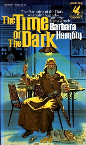 The Time of the Dark (2000) by Barbara Hambly