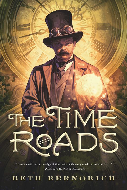 The Time Roads by Beth Bernobich