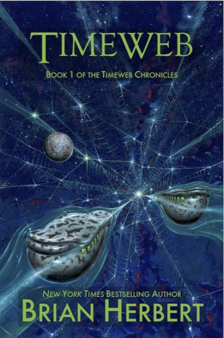 The Timeweb Chronicles: Timeweb Trilogy Omnibus by Brian Herbert