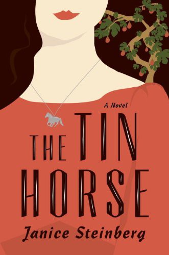 The Tin Horse: A Novel