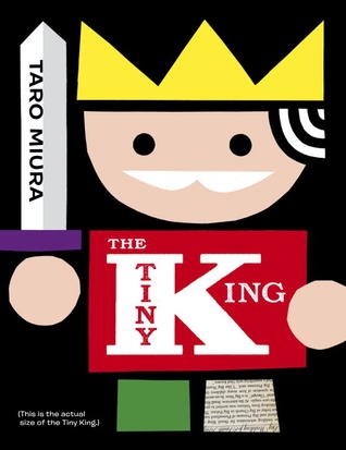 The Tiny King (2013) by Tarō Miura