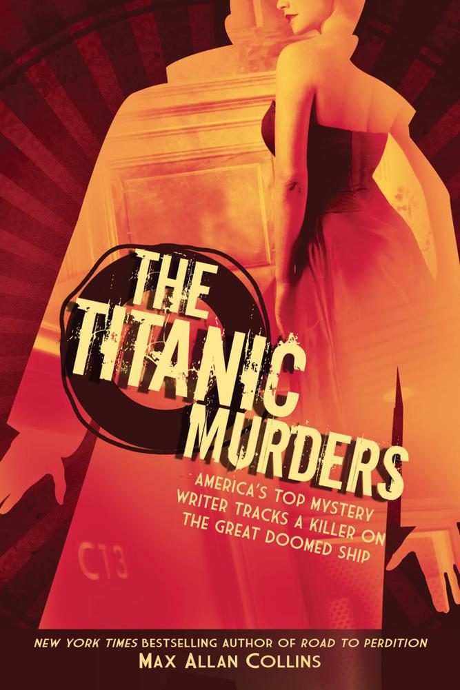 The Titanic Murders by Max Allan Collins