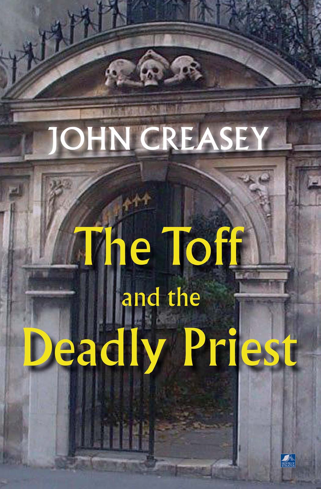 The Toff and the Deadly Priest (2014) by John Creasey