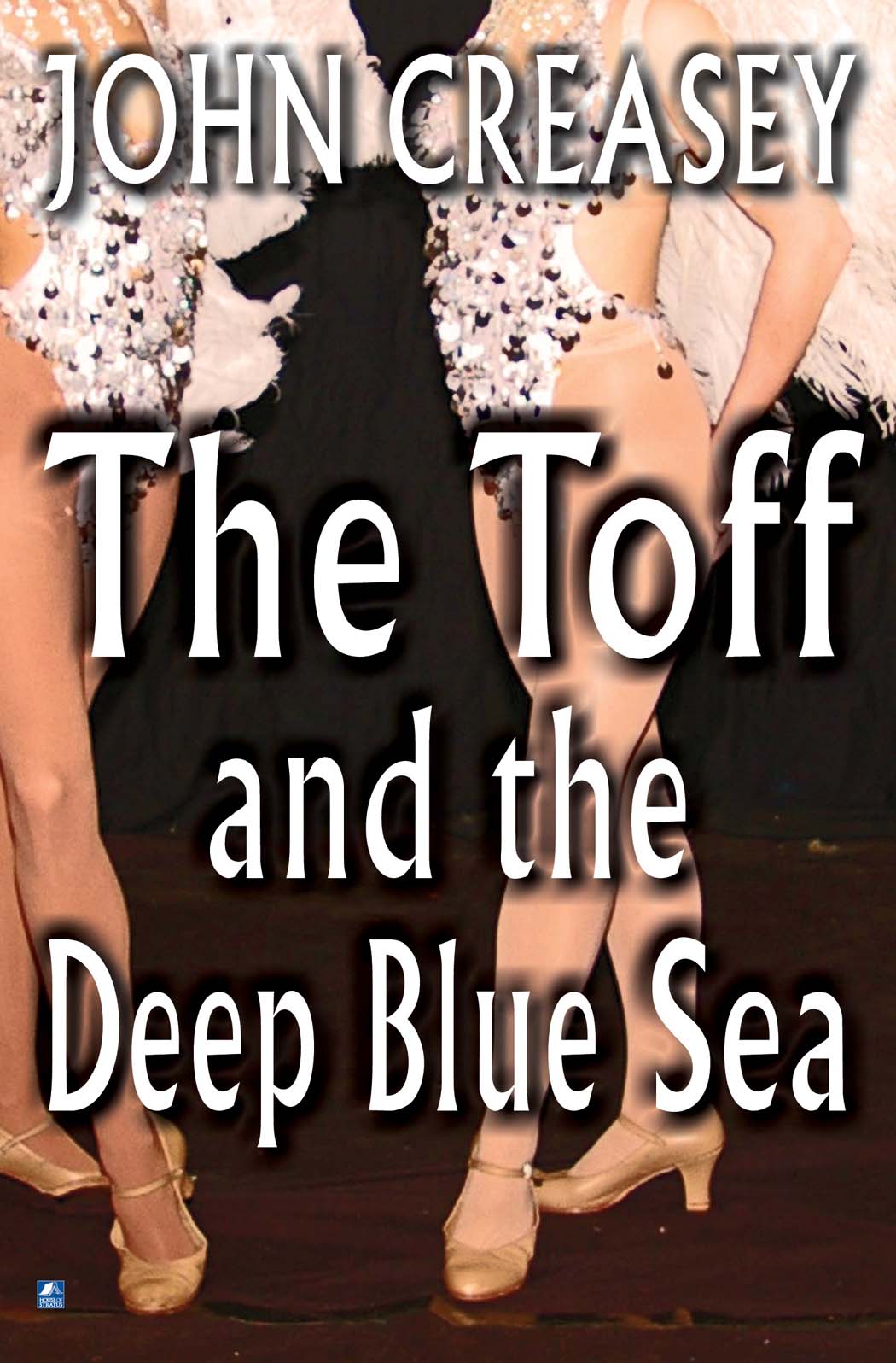 The Toff and the Deep Blue Sea (2014) by John Creasey