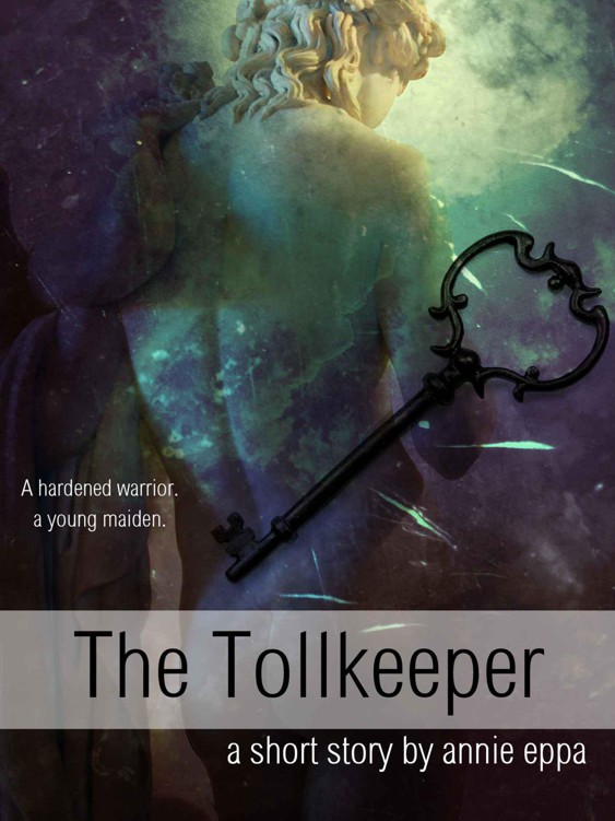 The Tollkeeper (Fairy Tales Behaving Badly) by Eppa, Annie