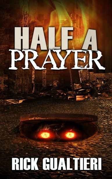 The Tome of Bill (Book 6): Half A Prayer by Gualtieri, Rick