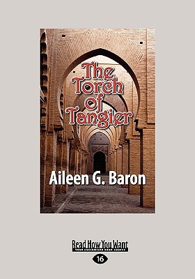 The Torch of Tangier (2009) by Aileen G. Baron