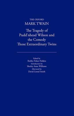 The Tragedy of Pudd'nhead Wilson/Those Extraordinary Twins (1997) by Mark Twain