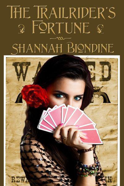 The Trailrider's Fortune by Biondine, Shannah