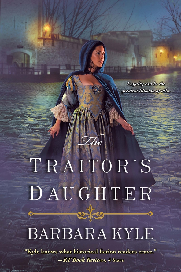 The Traitor's Daughter (2015) by Barbara Kyle