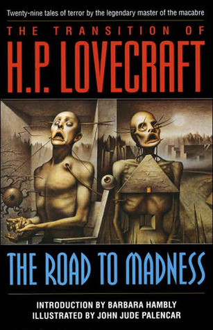 The Transition of H. P. Lovecraft: The Road to Madness (1996)