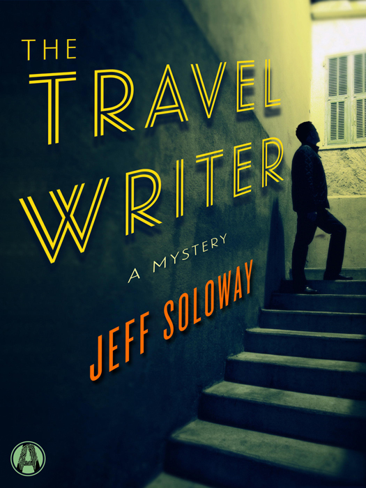 The Travel Writer (2014) by Jeff Soloway