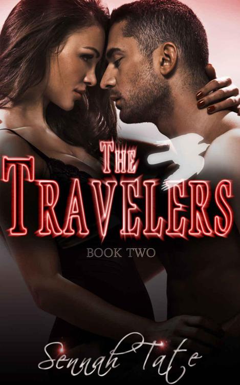 The Travelers: Book Two by Tate, Sennah