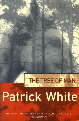 The Tree Of Man (1994) by Patrick White