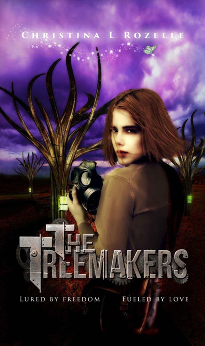 The Treemakers (A YA Dystopian Scifi Romance Adventure) by Rozelle, Christina L.