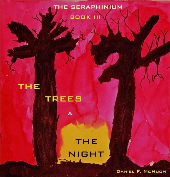 The Trees And The Night (Book 3)