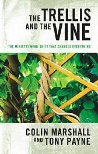 The Trellis and the Vine by Tony Payne