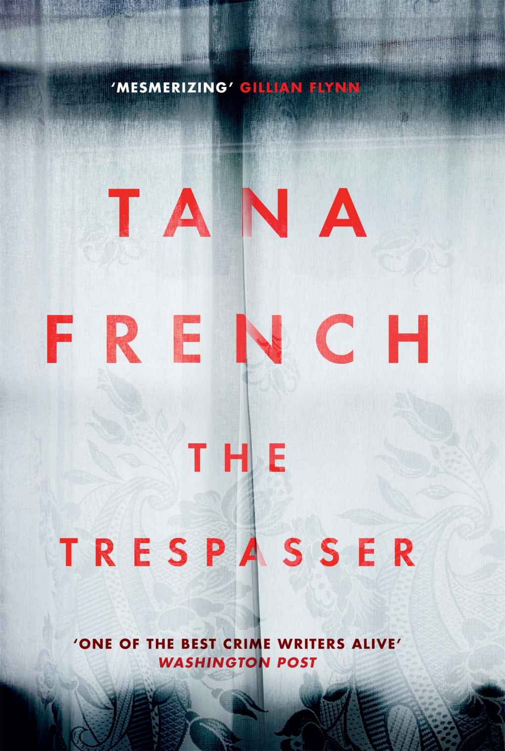 The Trespasser (2016) by French, Tana