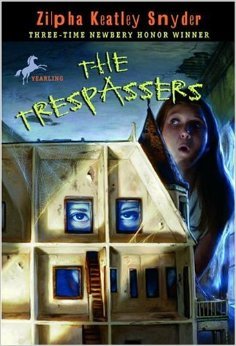 The Trespassers (2005) by Zilpha Keatley Snyder