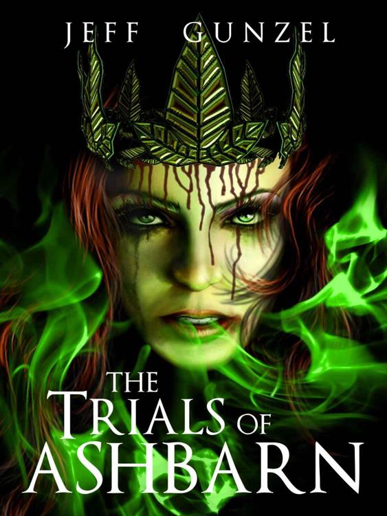 The Trials Of Ashbarn ( Book 5) by Jeff Gunzel