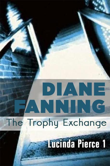 The Trophy Exchange by Diane Fanning