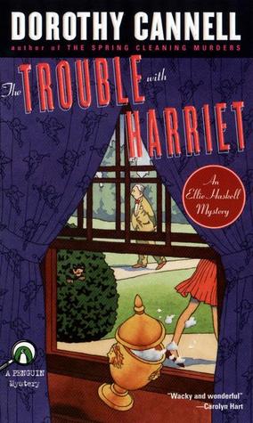 The Trouble with Harriet (2000) by Dorothy Cannell