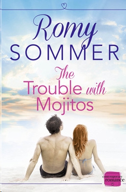 The Trouble with Mojitos by Romy Sommer