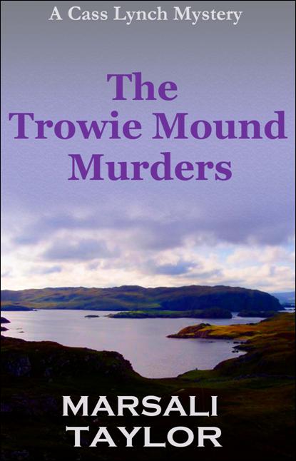 The Trowie Mound Murders (2014) by Marsali Taylor