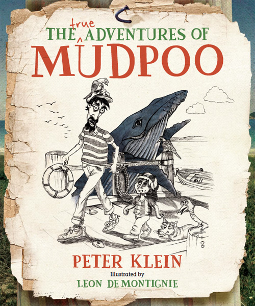 The (True) Adventures of Mudpoo (2012) by Peter Klein