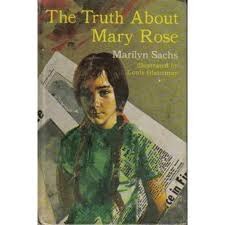 The Truth about Mary Rose (1973) by Marilyn Sachs