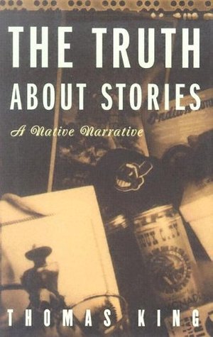 The Truth About Stories: A Native Narrative (2005)