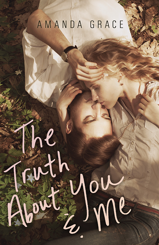 The Truth About You & Me (2013)