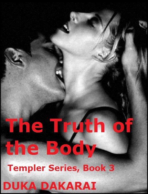 The Truth of the Body (Templer Series)