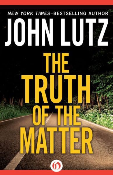 The Truth of the Matter by John Lutz