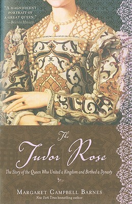 The Tudor Rose (2009) by Margaret Campbell Barnes