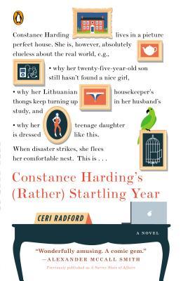 The Tumultuous Year of Constance Harding: A Novel (2013) by Ceri Radford