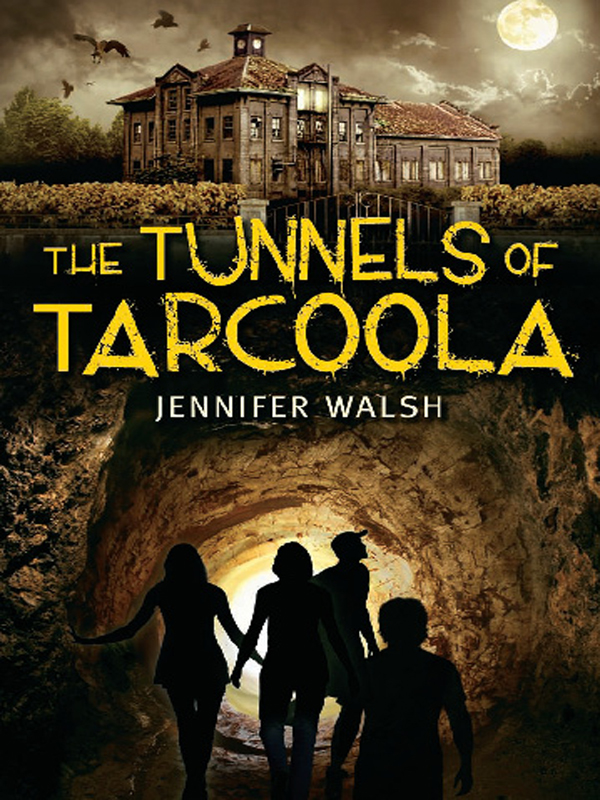 The Tunnels of Tarcoola (2012) by Jennifer Walsh