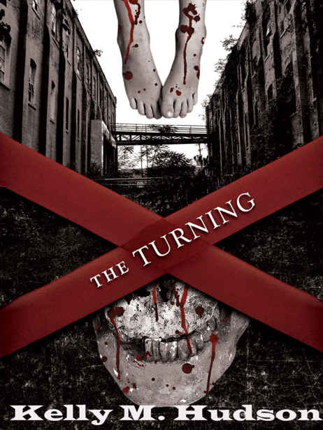 The Turning: A Tale of the Living Dead by Hudson, Kelly M.