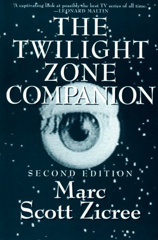 The Twilight Zone Companion (1992) by Marc Scott Zicree