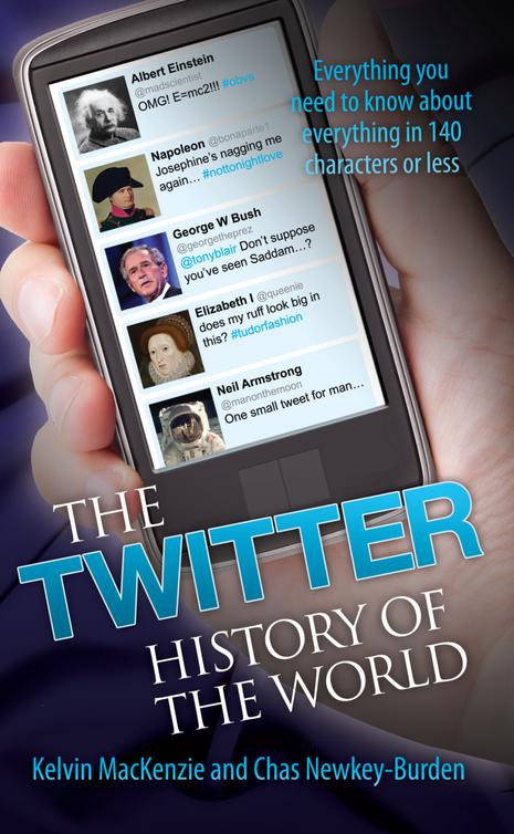 The Twitter History of the World by Kelvin MacKenzie