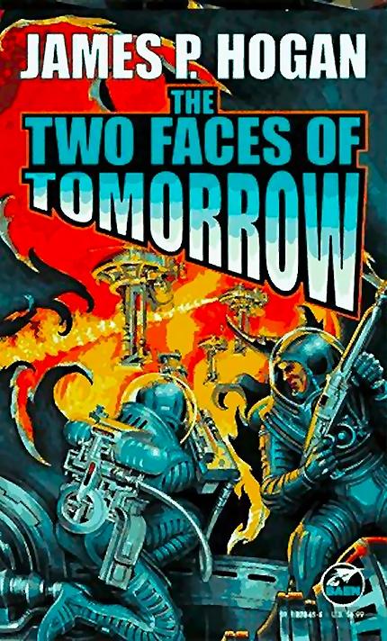 The Two Faces of Tomorrow (2014) by James P. Hogan